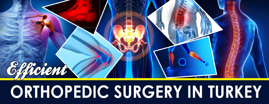 Efficient Orthopedic Surgery in Turkey
